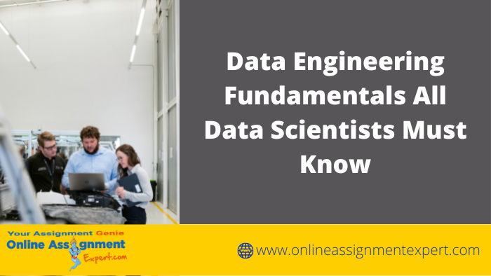 Data Engineering Fundamentals All Data Scientists Must Know
