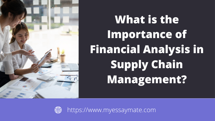 What is the Importance of Financial Analysis in Supply Chain Management?