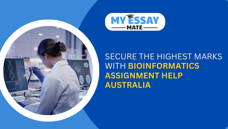 Bioinformatics Assignment Help Australia